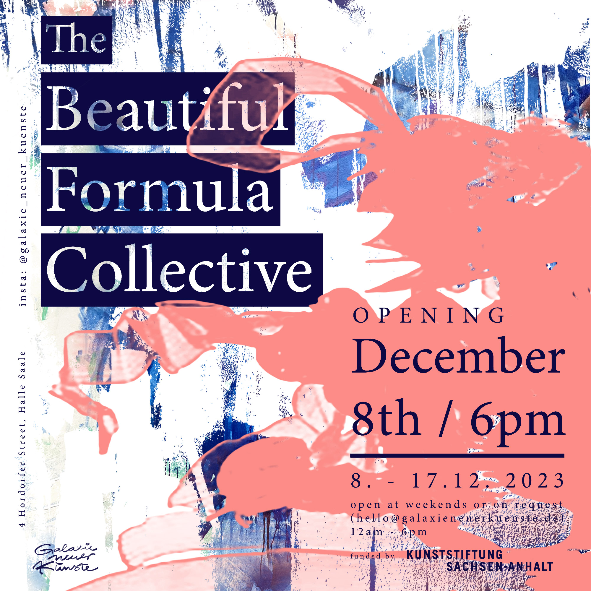 The Beautiful Formula Collective / Galaxie Neuer Künste